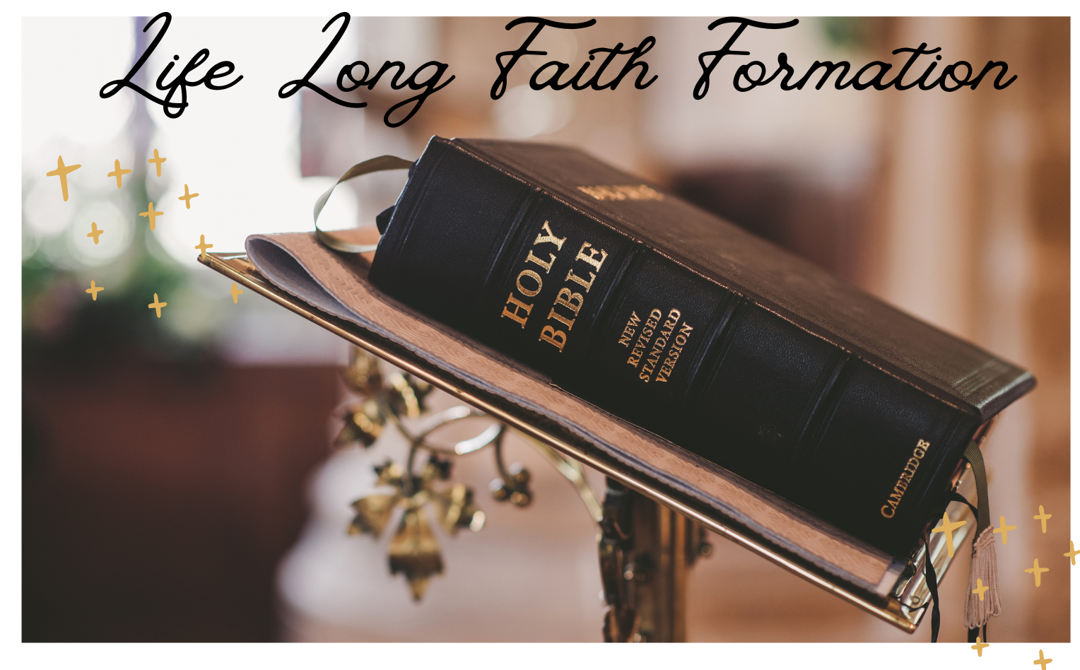 Life Long Faith Formation